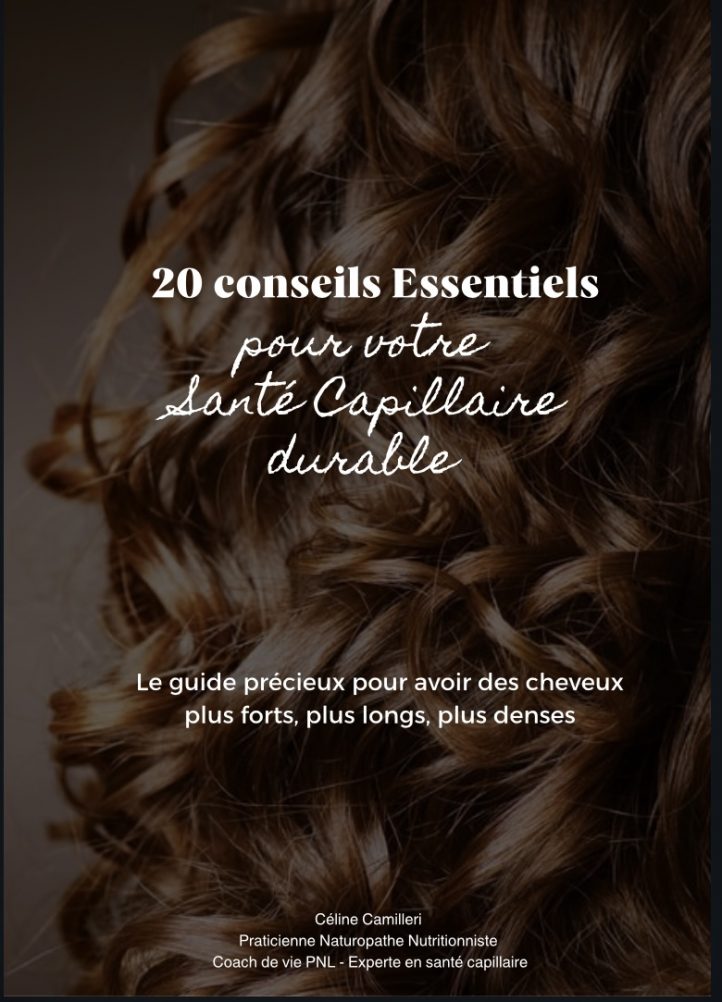 Ebook 20 conseils essentiels pour votre santé capillaire!